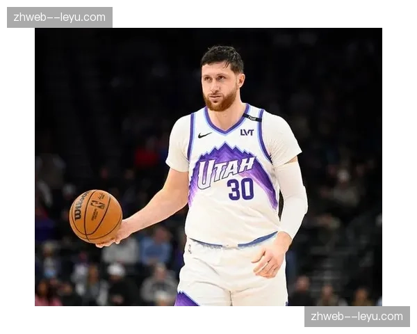 努尔基奇赛季报销已成定局 爵士内线策应点减少战术选择